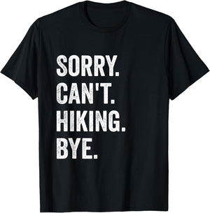 Sorry Can't Hiking Bye Vintage Retro Hiking T-Shirt - T-Shirt | Black