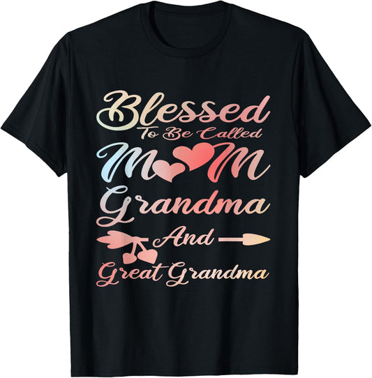 Blessed To Be Called Mom Grandma and Great Grandma T-Shirt - T-Shirt | Black