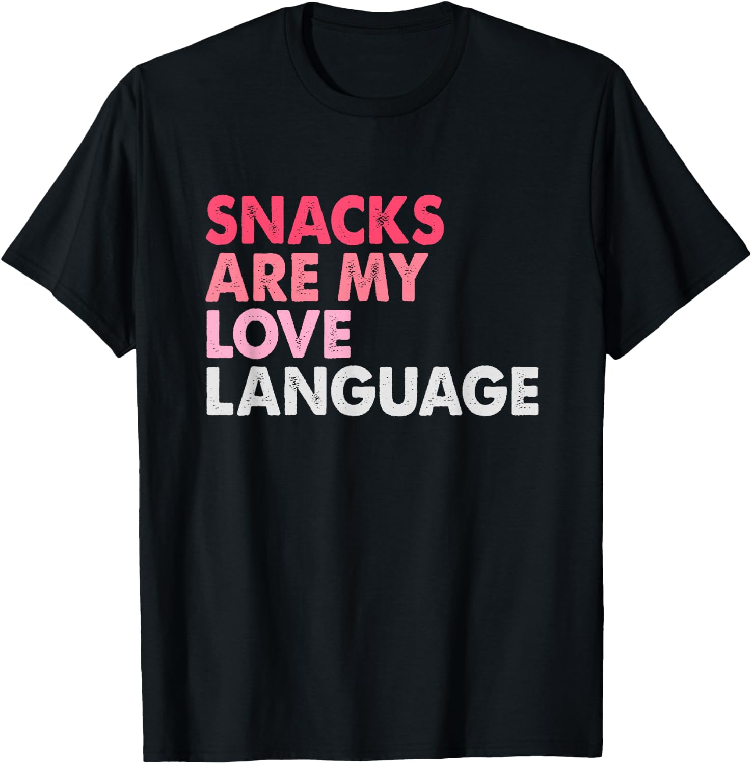 Snacks Are My Love Language Valentines Day T-Shirt - T-Shirt | Black