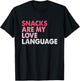 Snacks Are My Love Language Valentines Day T-Shirt - T-Shirt | Black