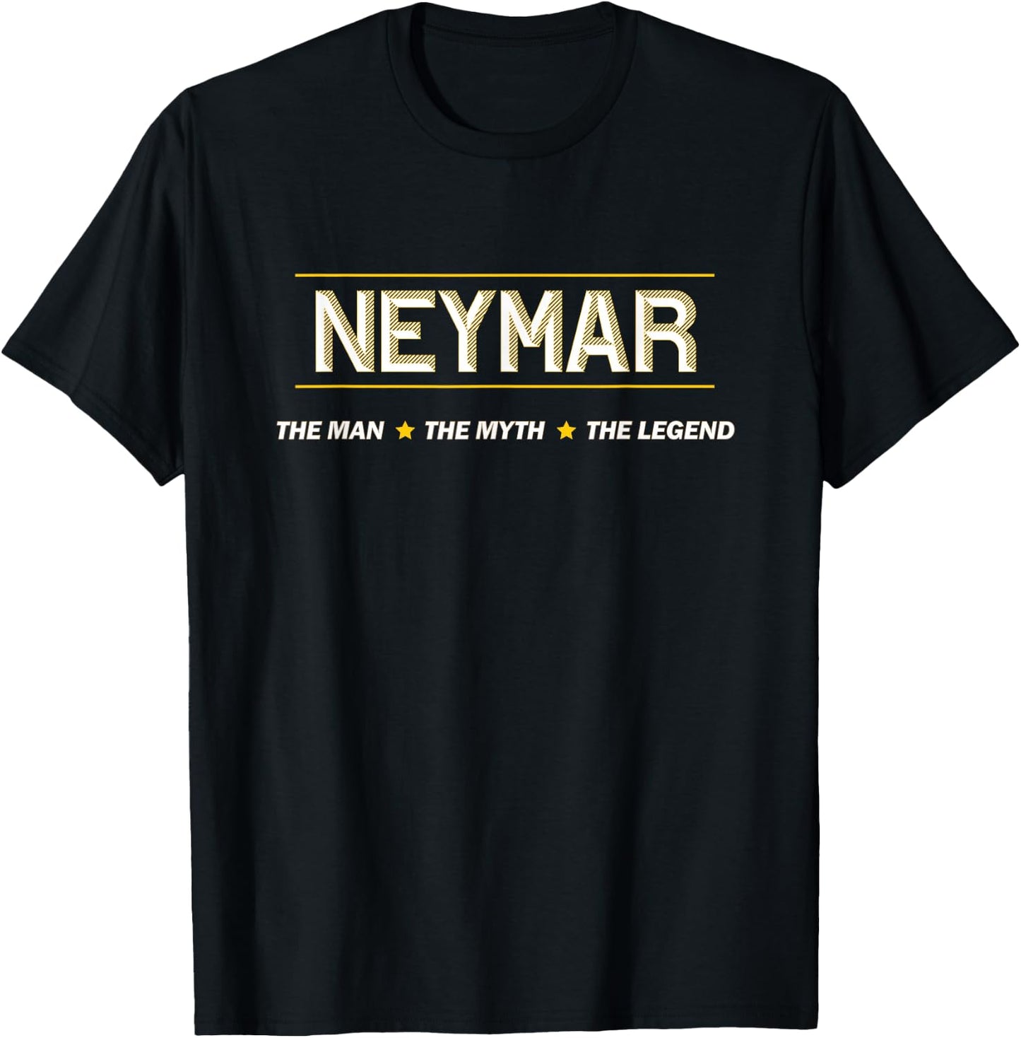 Neymar The Man The Myth The Legend | Myth Legend Name T-Shirt - T-Shirt | Black