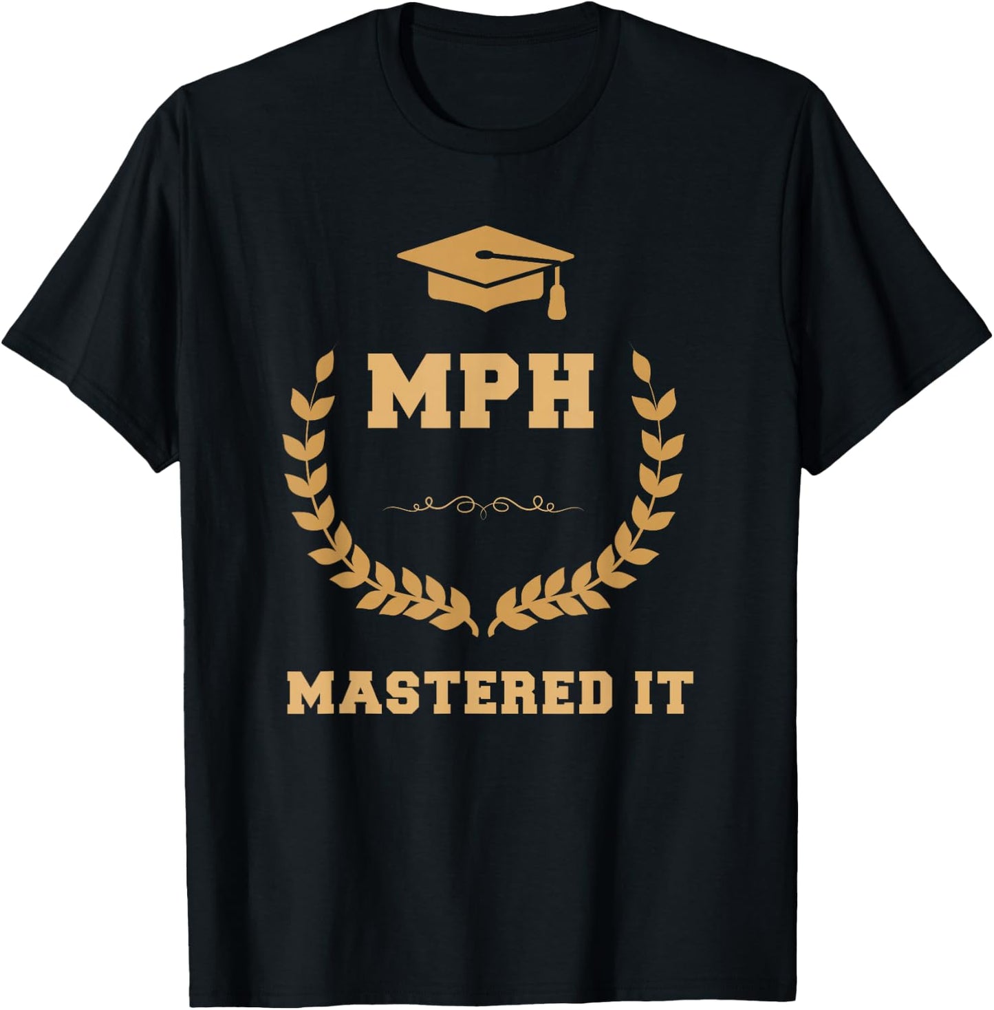 Masters Degree Public Health Graduation T-Shirt - T-Shirt | Black