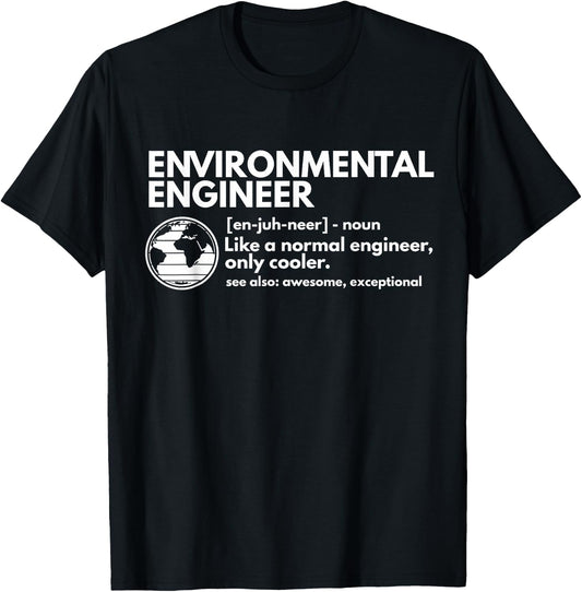 CMAtst Environmental Engineer Definition Funny Engineering T-Shirt - T-Shirt | Black