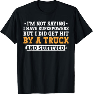 Hit By A Truck And Survived Funny Car Accident Survivor T-Shirt - T-Shirt | Black