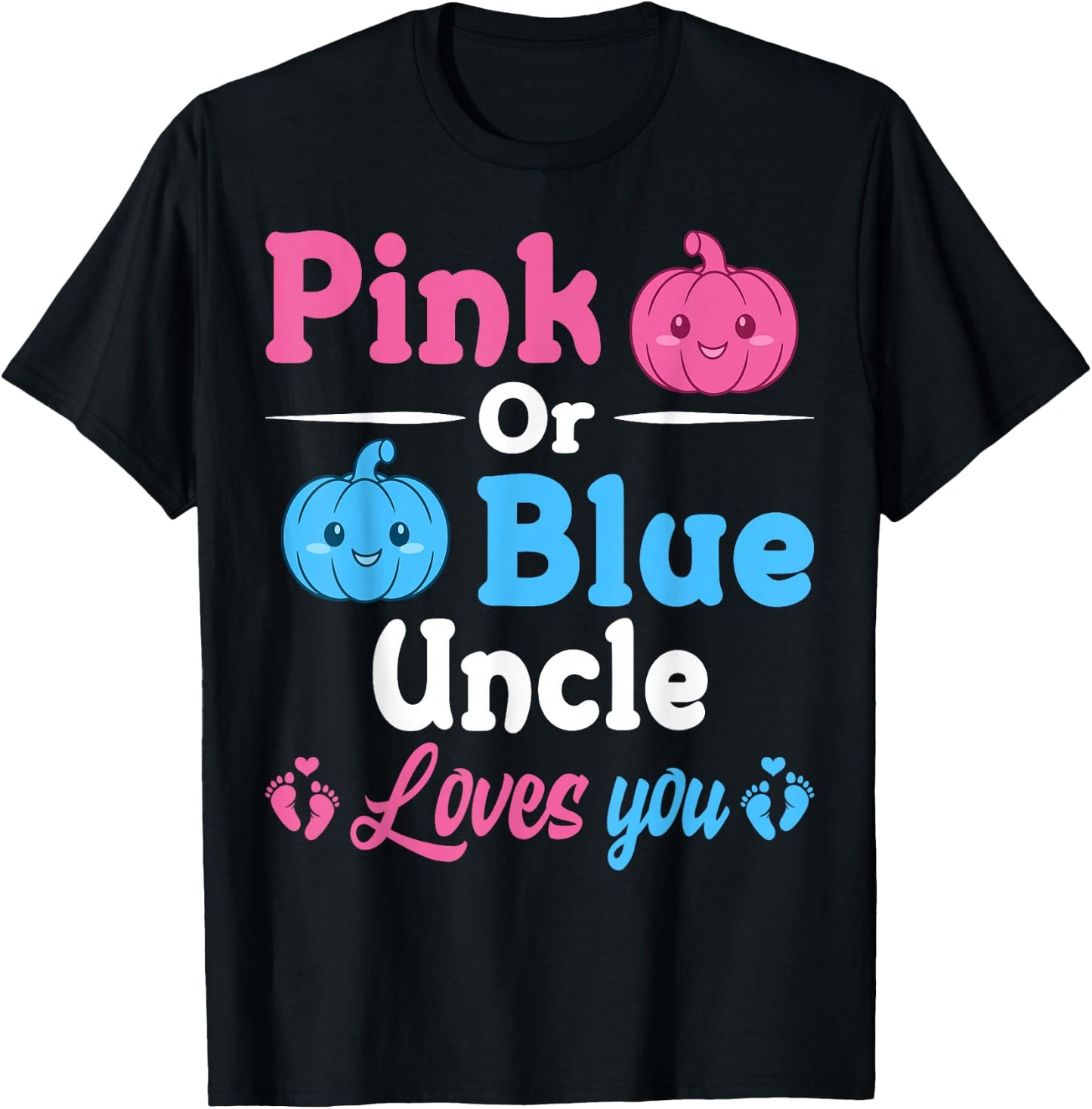 Pink Or Blue Uncle Loves You Halloween Gender Reveal Party T-Shirt - T-Shirt | Black