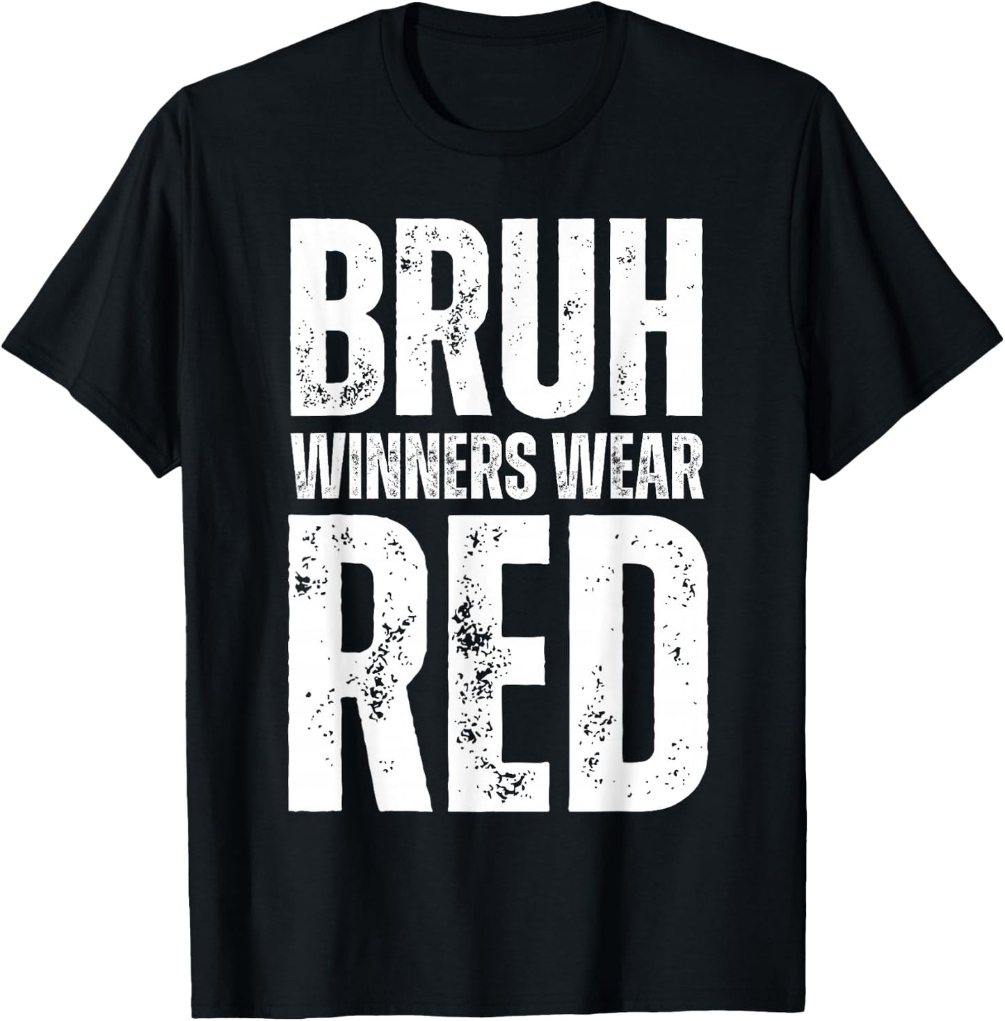 Winners Wear Red Team Spirit Week Game Color War Sports day T-Shirt - T-Shirt | Black