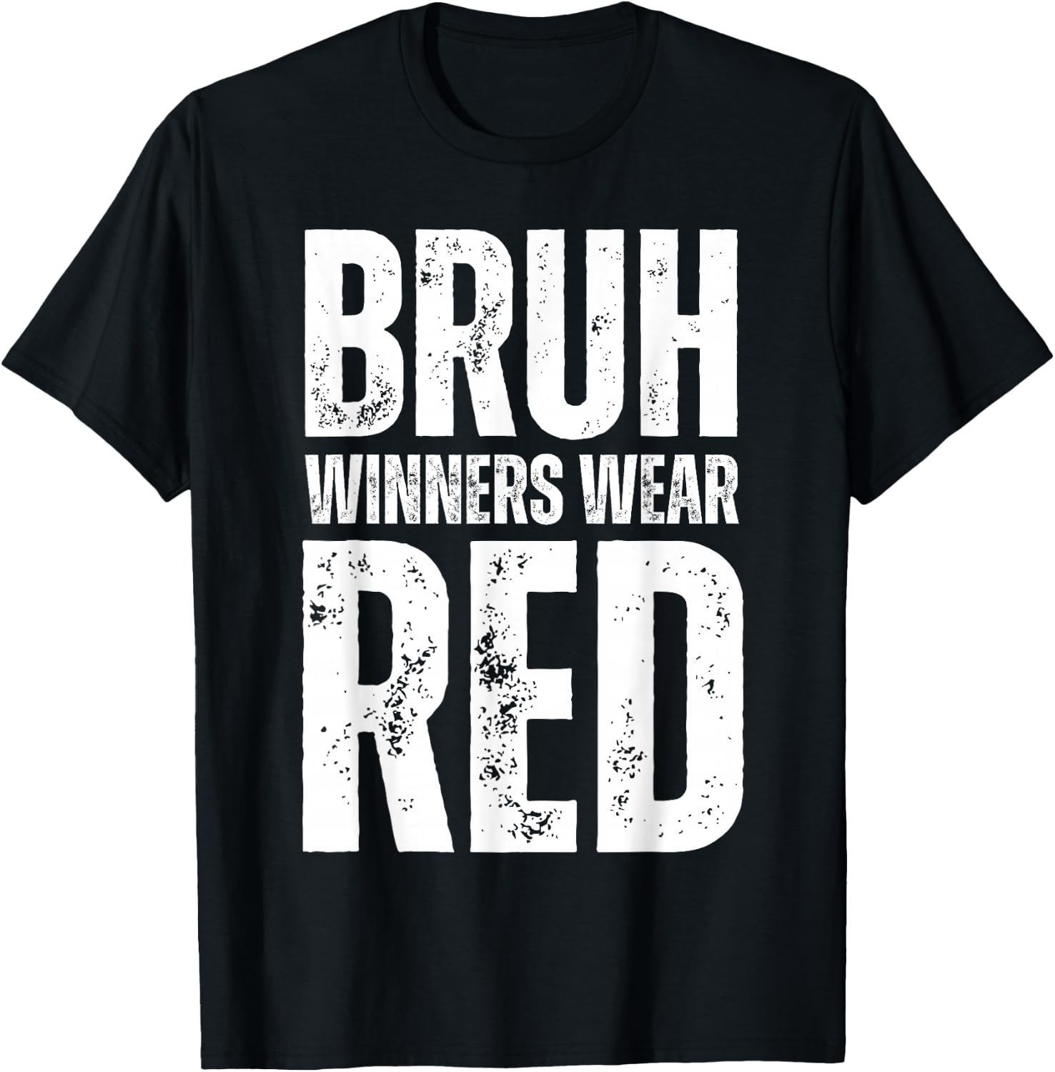 Winners Wear Red Team Spirit Week Game Color War Sports day T-Shirt - T-Shirt | Black