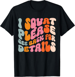 I Squat Please See Back For Details T-Shirt - T-Shirt | Black