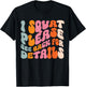 I Squat Please See Back For Details T-Shirt - T-Shirt | Black