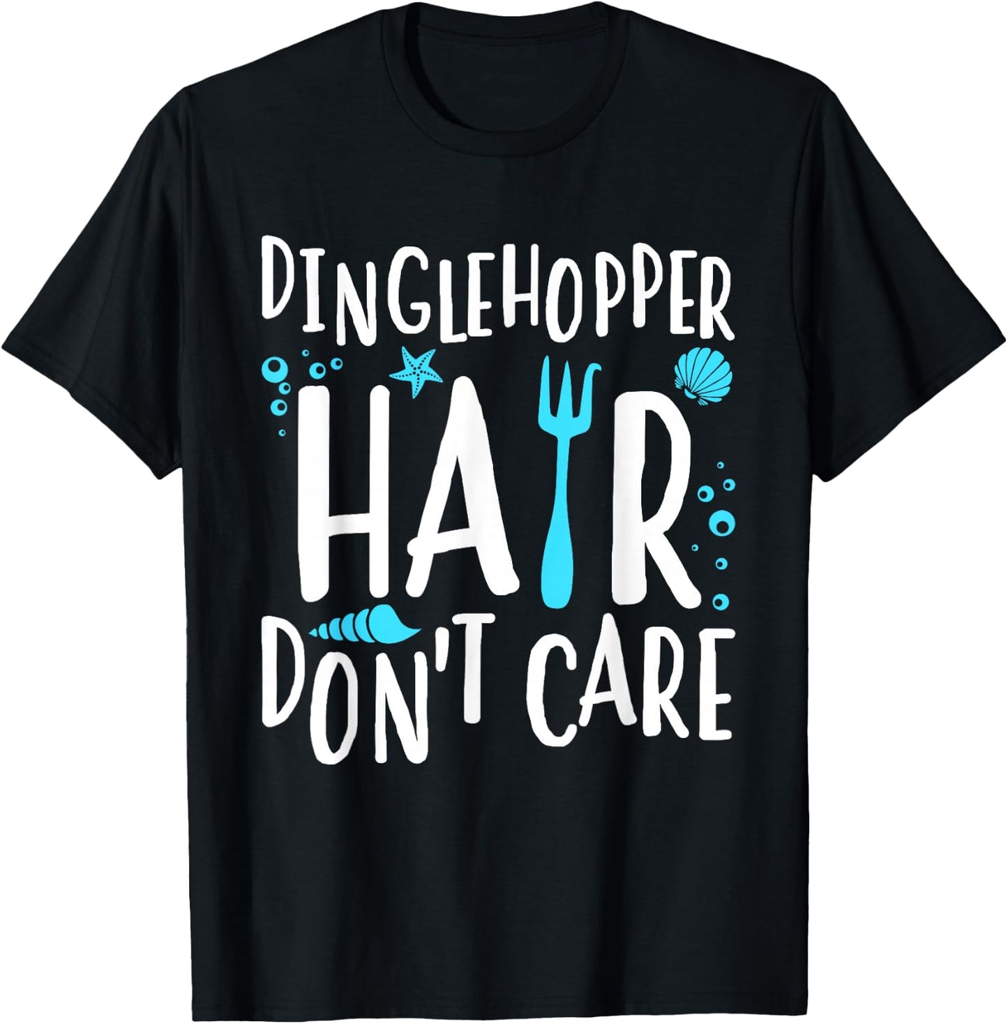 Mermaid Dinglehopper Hair Don't Care Women Girls T-Shirt - T-Shirt | Black