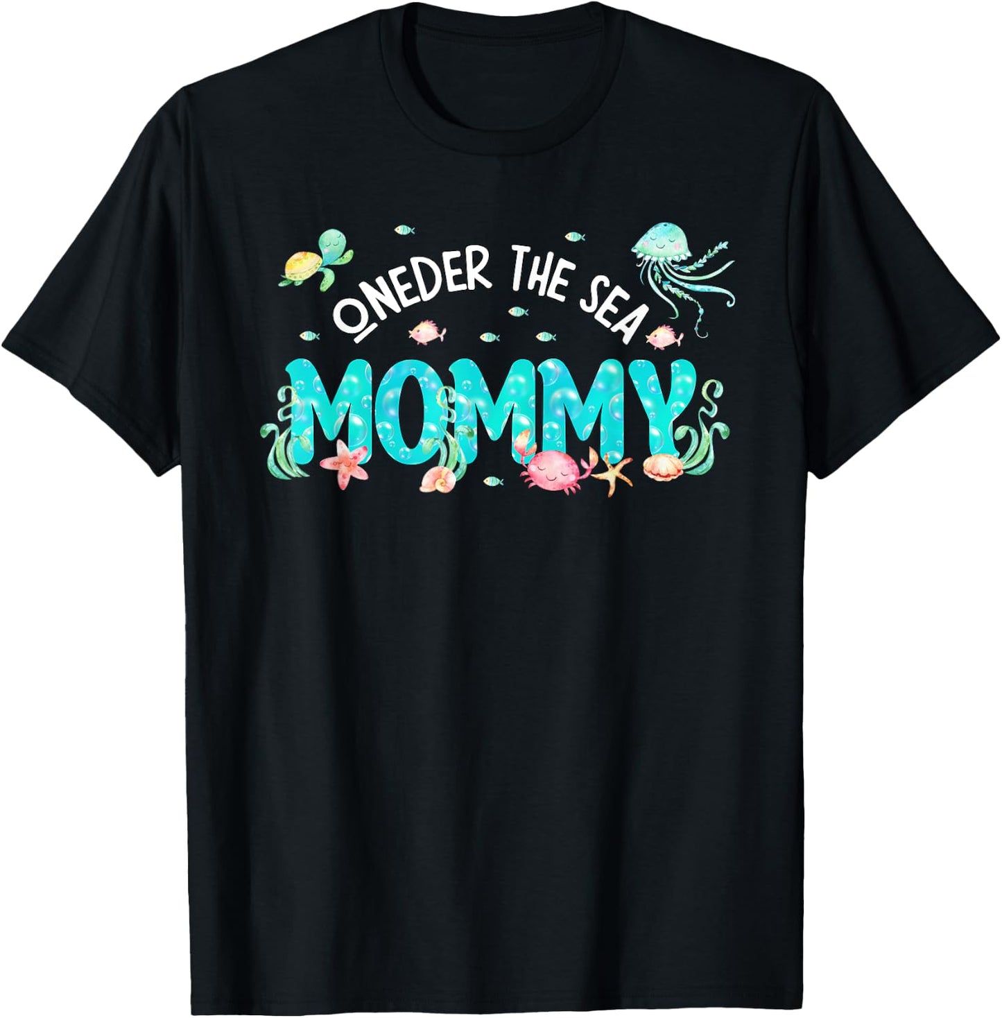 Under Sea Mommy Birthday Girl Boy Matching Family Party T-Shirt - T-Shirt | Black
