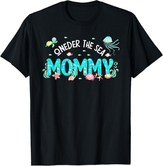 Under Sea Mommy Birthday Girl Boy Matching Family Party T-Shirt - T-Shirt | Black