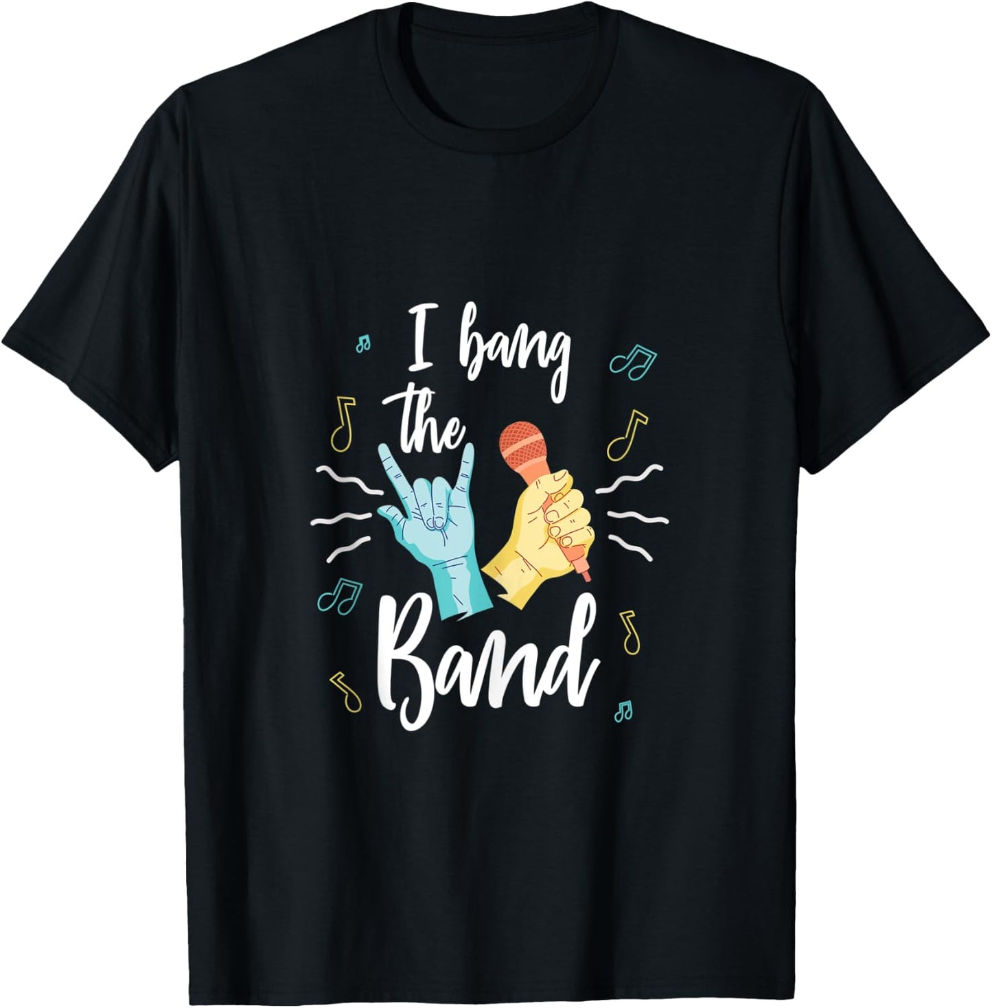 I Bang The Band Groupie Rock Hard Beautiful Costume Love T-Shirt - T-Shirt | Black