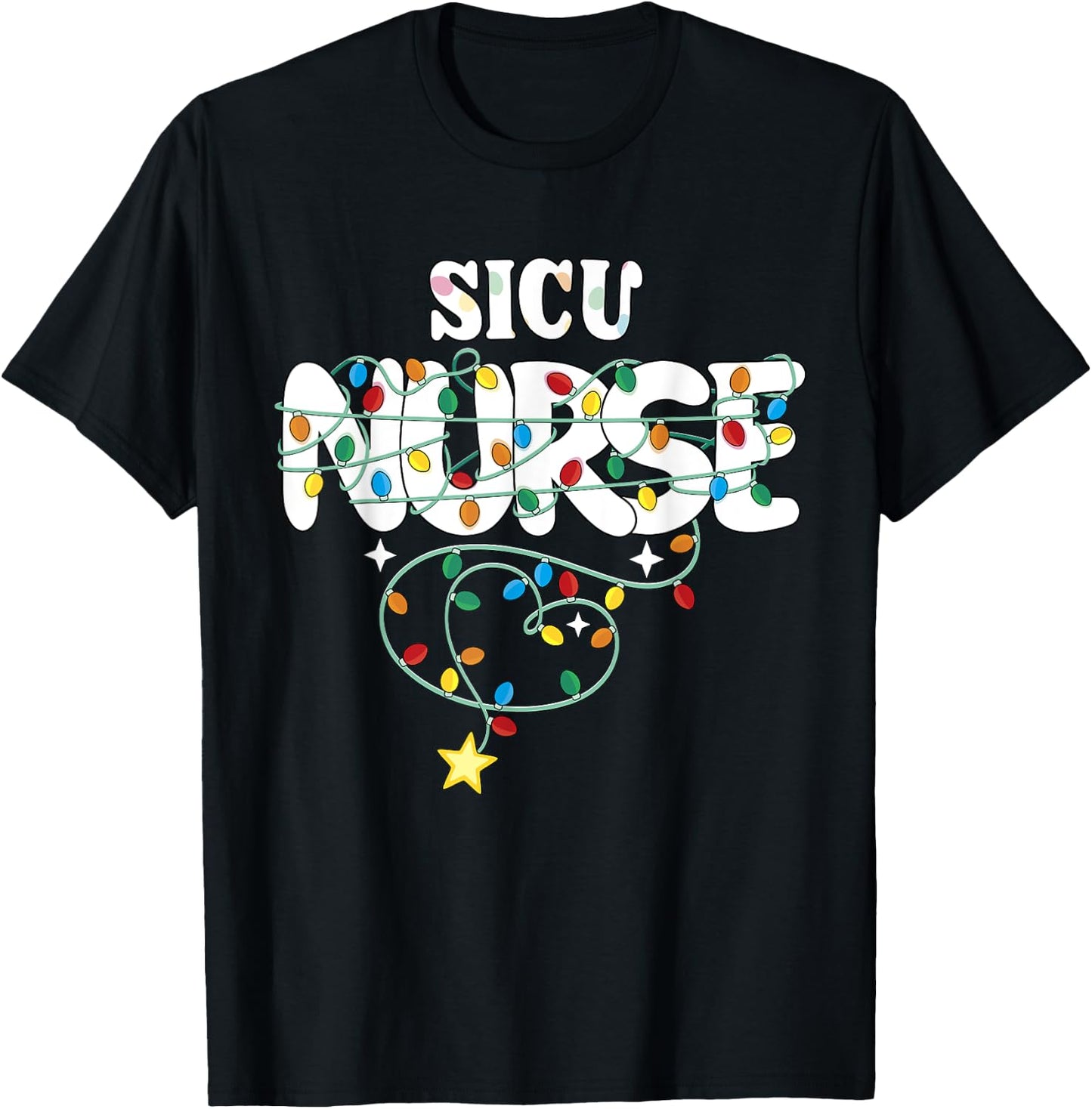 SICU Nurse Christmas Surgical ICU Nursing NP RN Squad T-Shirt - T-Shirt | Black