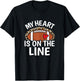 My Heart Is On The Line Cute Women Football Mom Grandma T-Shirt - T-Shirt | Black