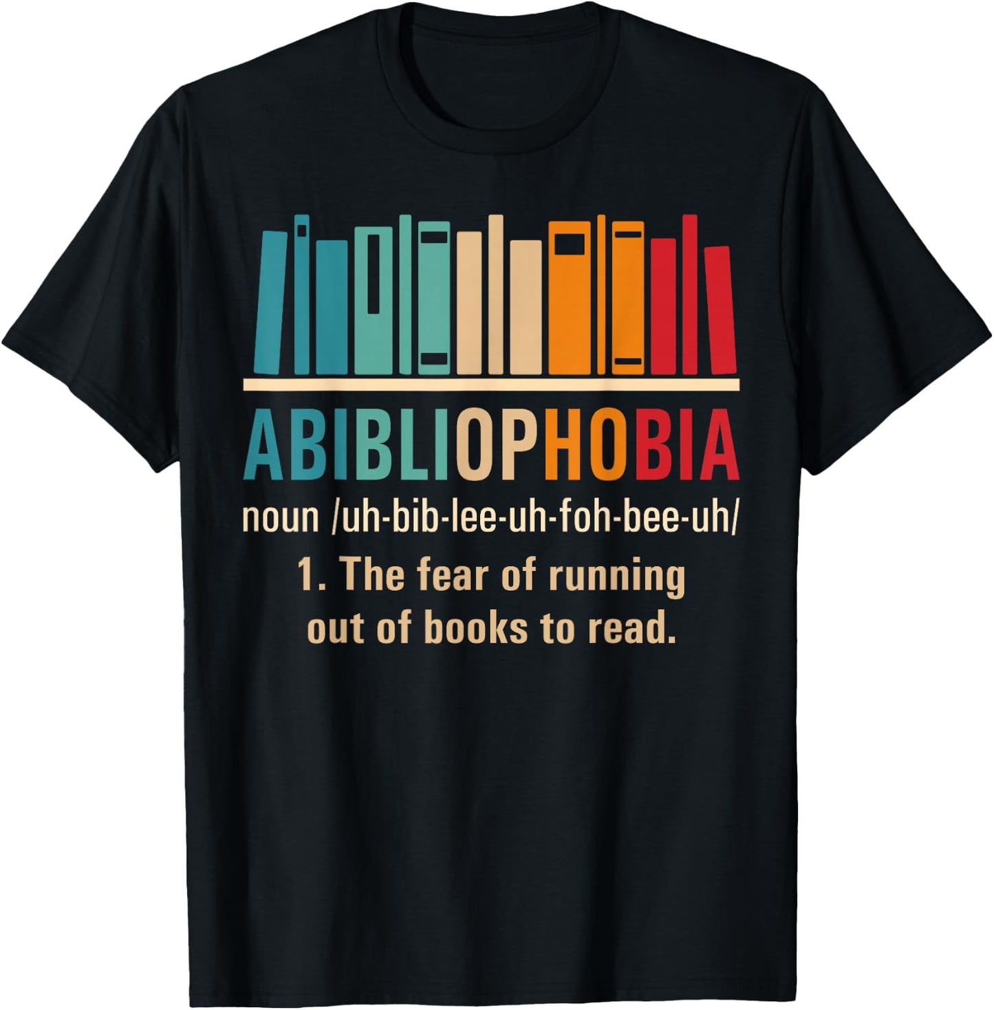 Abibliophobia Retro Reading Bookworm Reader Funny Book Lover T-Shirt - T-Shirt | Black