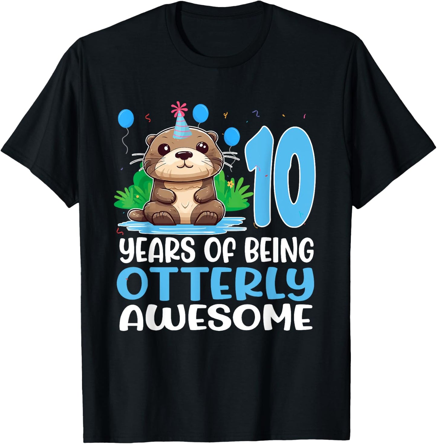 10 Years Of Being Otterly Awesome 10th Birthday Cute Otter T-Shirt - T-Shirt | Black