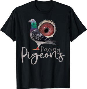 Funny Racing Pigeons of the World or Pigeons Racing , Small, Black T-Shirt - T-Shirt | Black