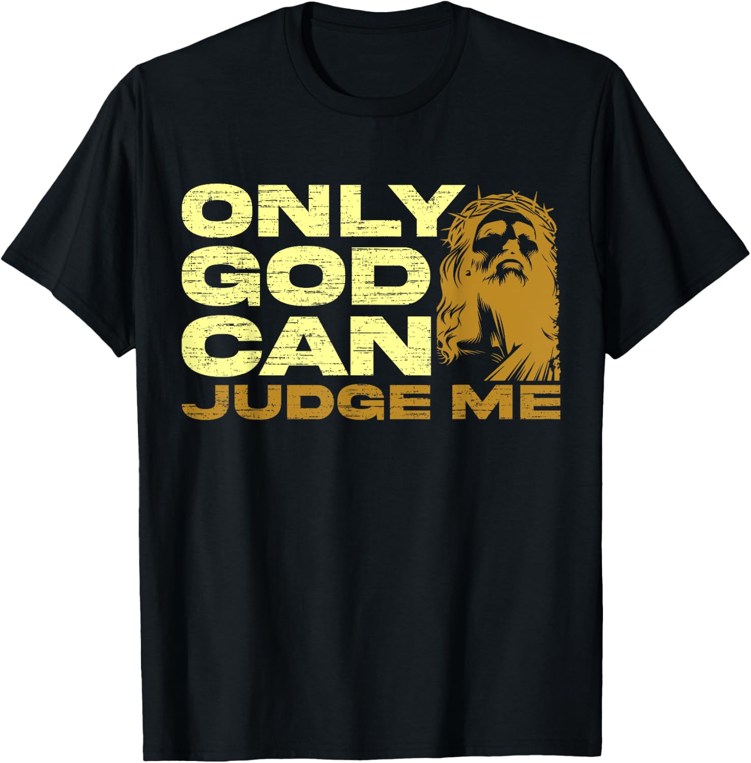 Only God Can Judge Me, Jesus Lover, Christian Women1 T-Shirt - T-Shirt | Black