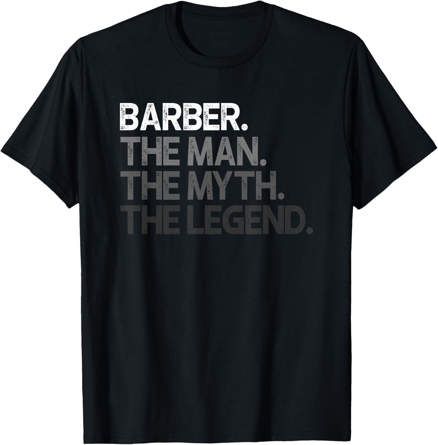 Barber Gift Man Myth The Legend T-Shirt - T-Shirt | Black