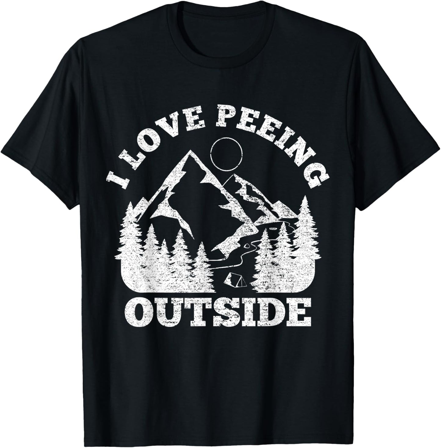 I Love Peeing Outside - Funny Hiking Camping Gift Outdoor T-Shirt - T-Shirt | Black