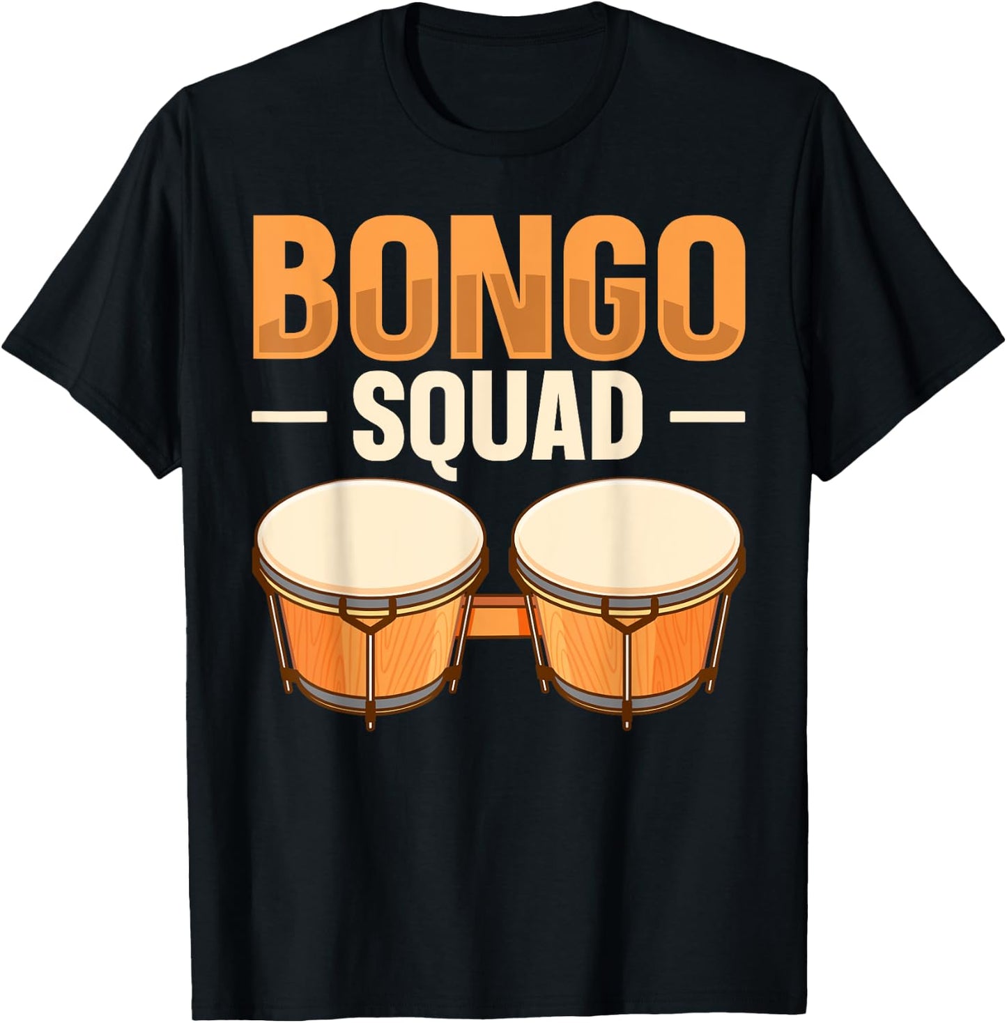 Bongo Squad Quote for a Bongo Drum Player T-Shirt - T-Shirt | Black