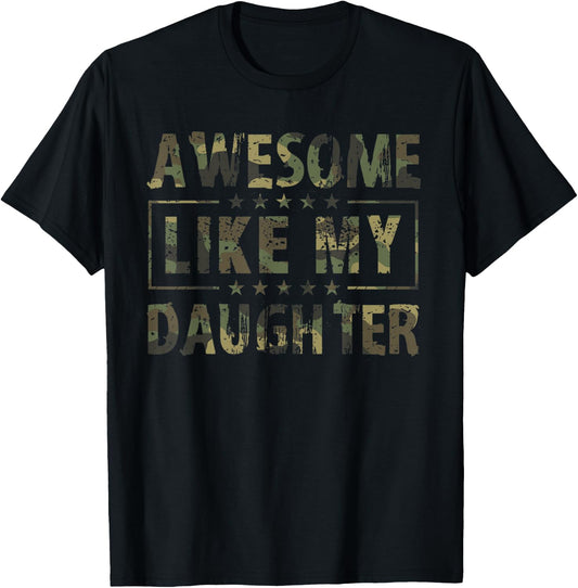 Awesome Like My Daughter Fathers Day Army Camo Military T-Shirt - T-Shirt | Black