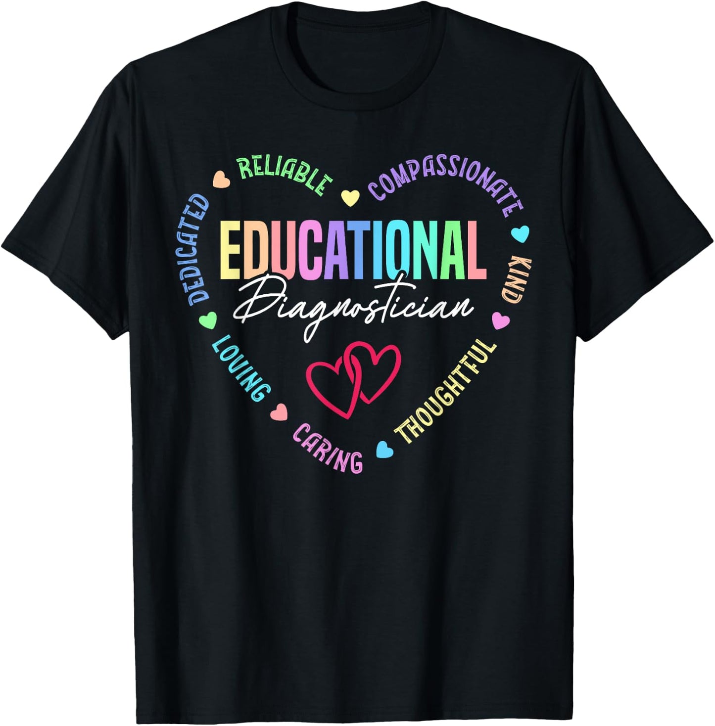 Educational Diagnostician Appreciation Heart T-Shirt - T-Shirt | Black