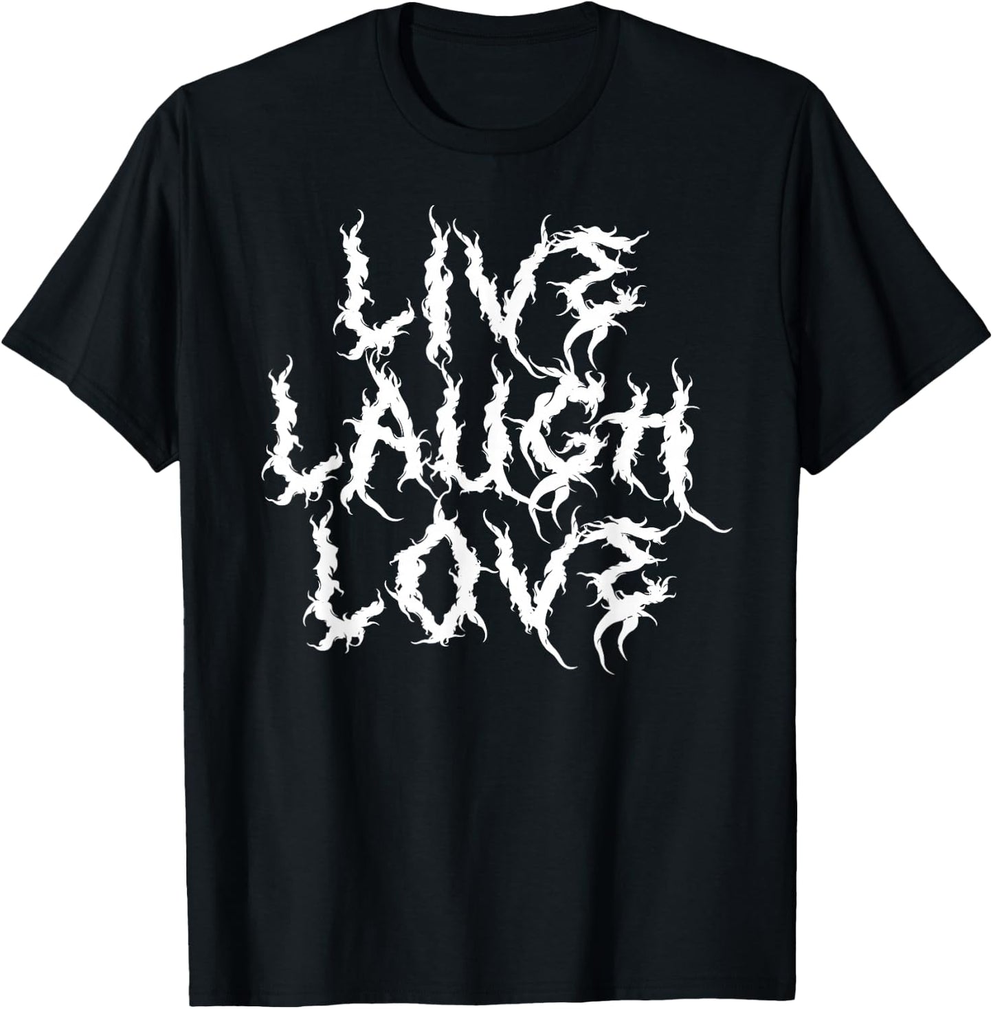 Live Laugh Love Heavy Metal Parody Typography Funny T-Shirt - T-Shirt | Black