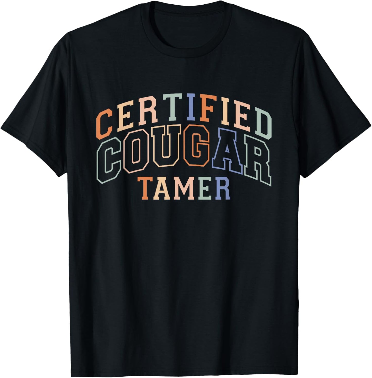 Cougar Gifts for Boyfriend Cougar Tamer - -Adults - Black - Small - Short Sleeve - - Novelty - Gift T-Shirt - T-Shirt | Black