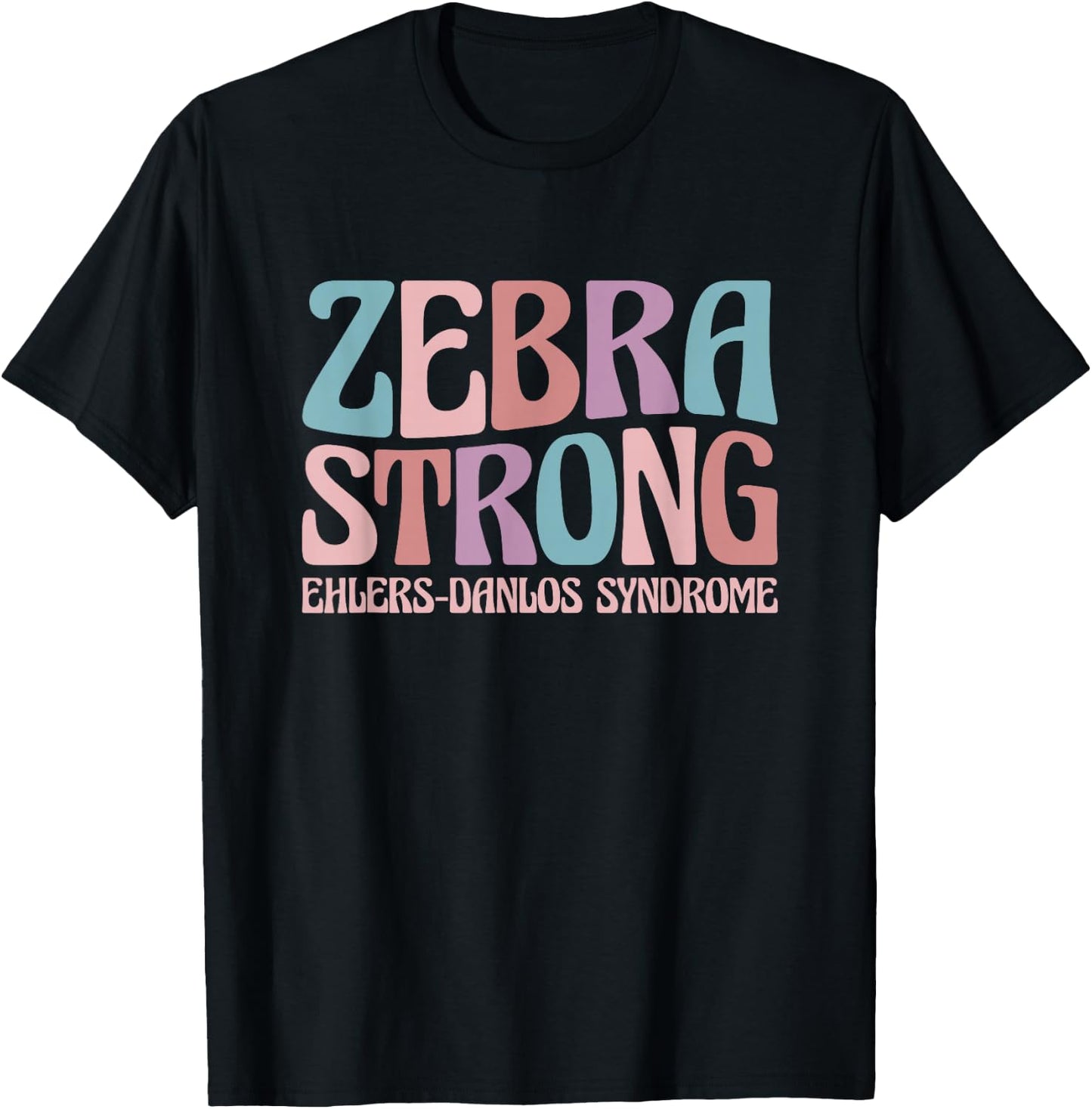 EDS Awareness Ehlers Danlos Syndrome Zebra Strong T-Shirt - T-Shirt | Black