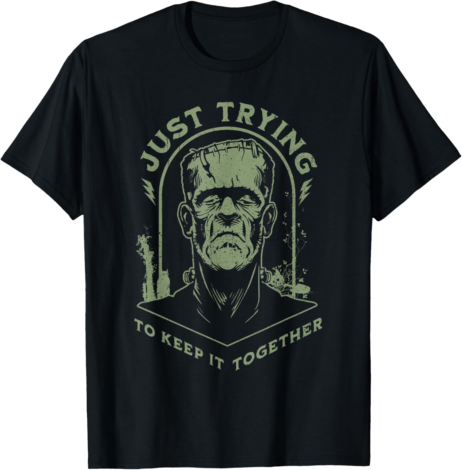 Funny Frankenstein Monster Just Trying to Keep it Together T-Shirt - T-Shirt | Black