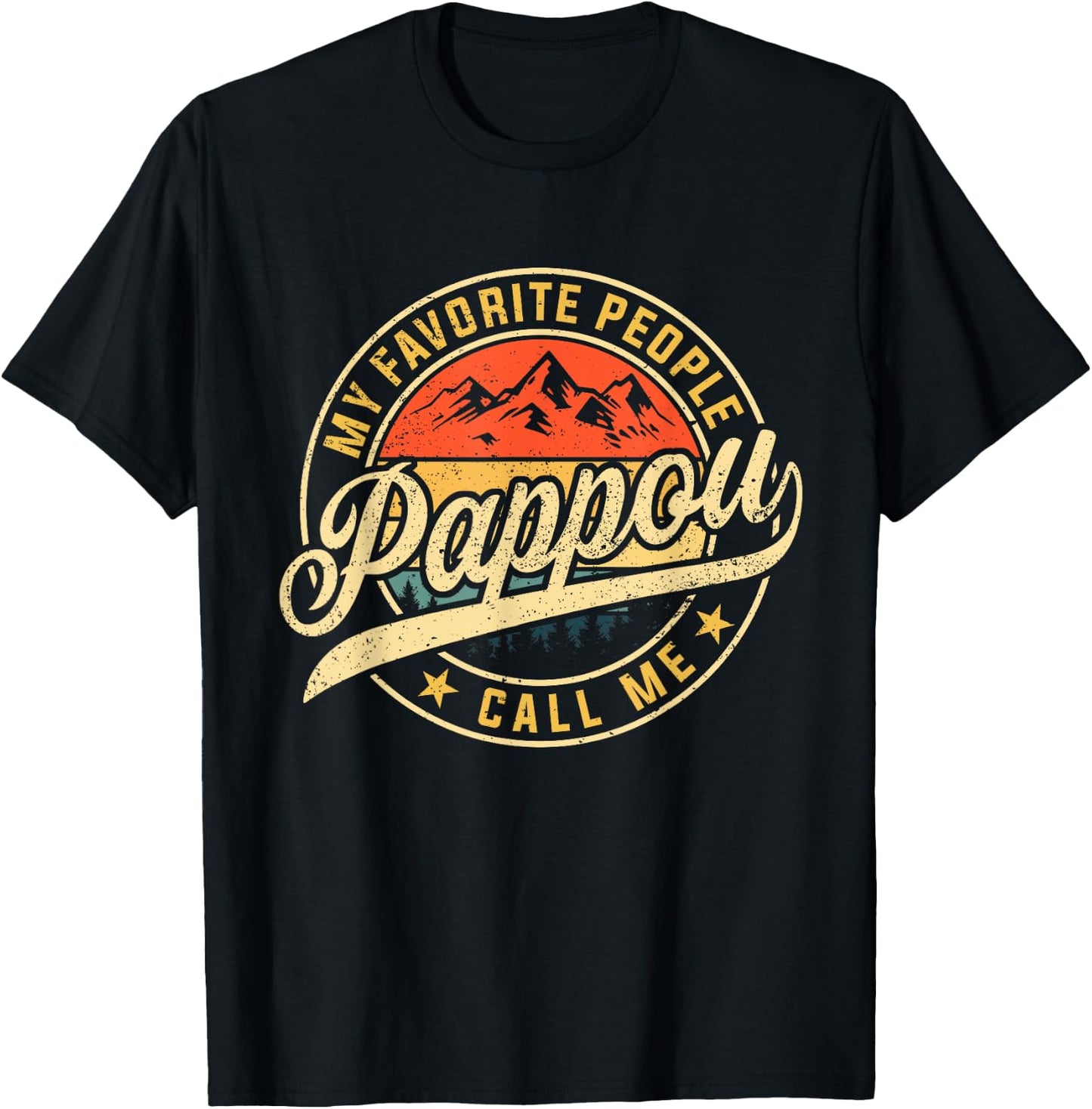 My Favorite People Call Me Pappou Funny Father's Day T-Shirt - T-Shirt | Black