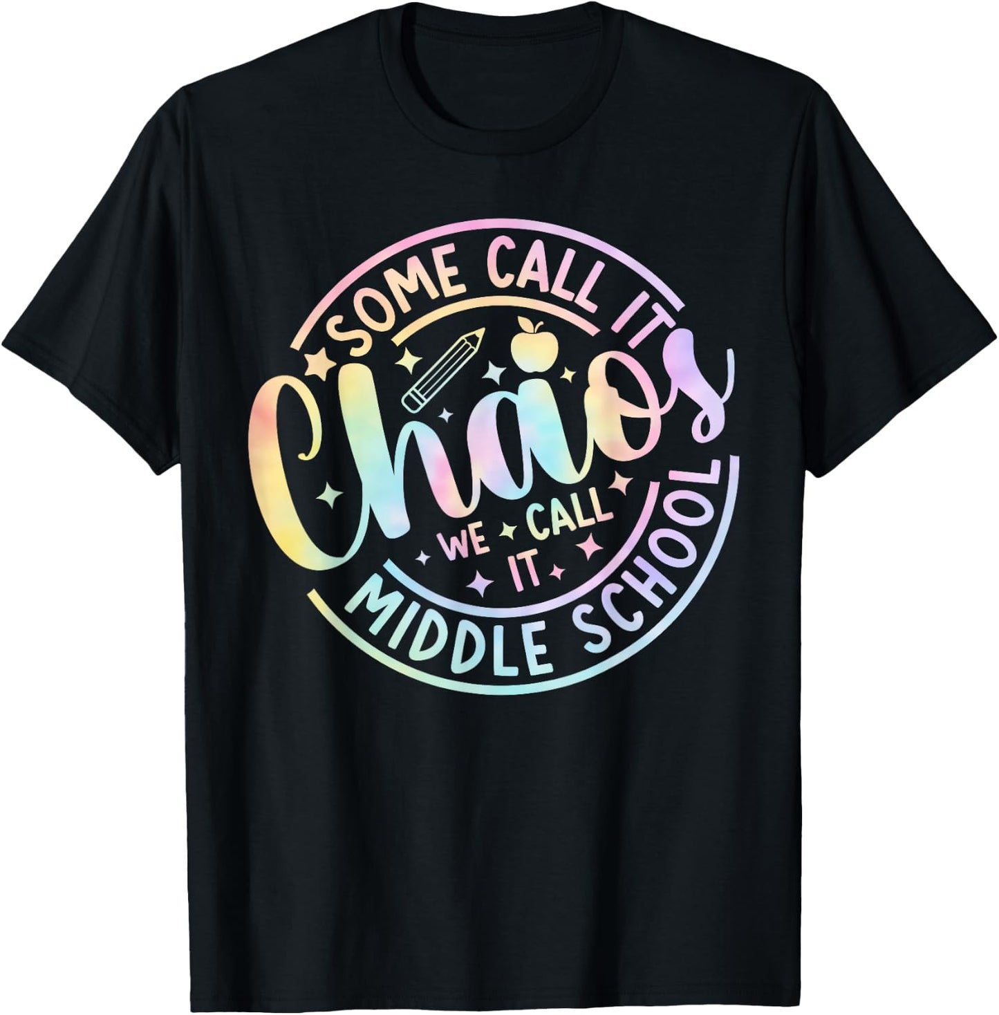 Some Call It Chaos We Call It Middle School Back To School T-Shirt - T-Shirt | Black
