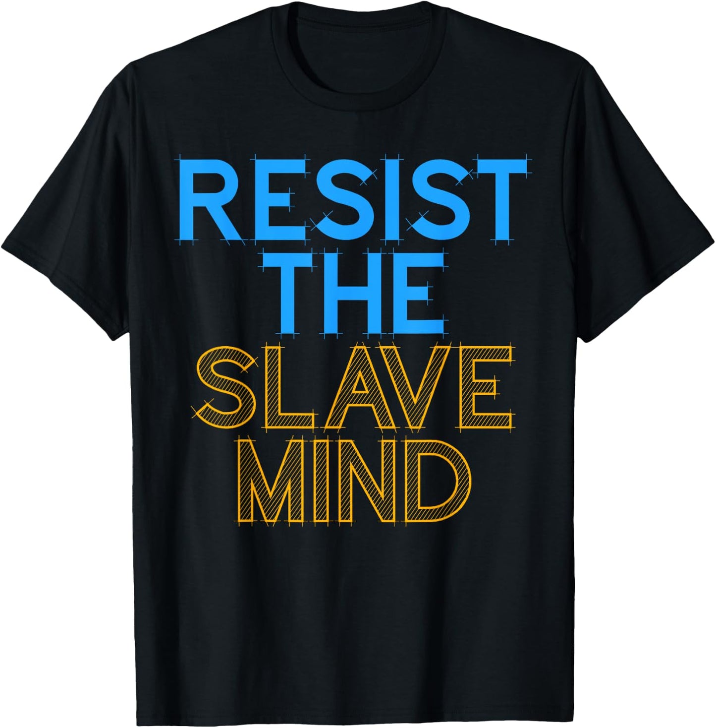 Resist the Slave Mind Anti-Control Freedom Fighter T-Shirt - T-Shirt | Black