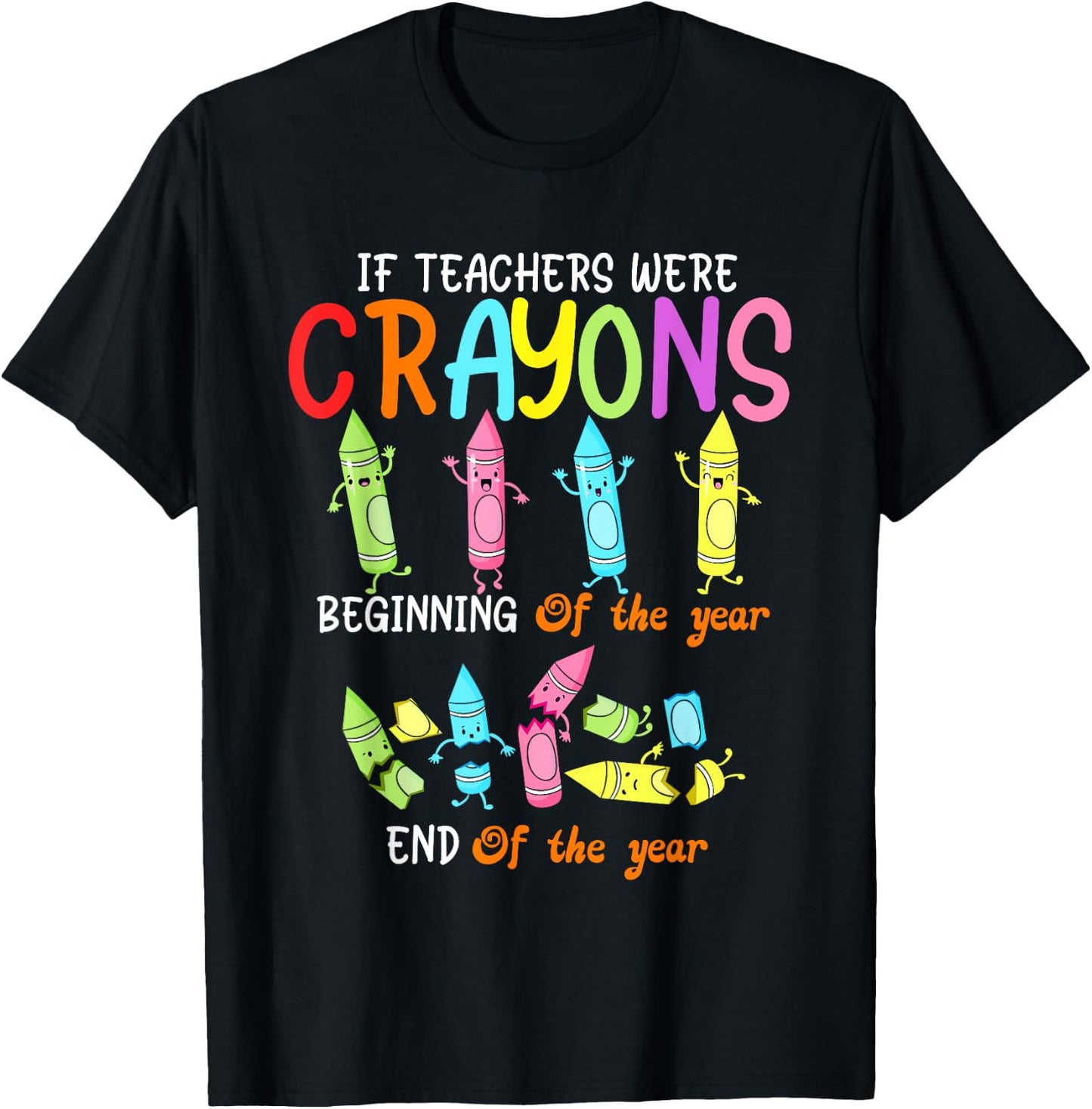 If Teachers Were Crayons Beginning Of The Year Funny Crayons Women Kids T-Shirt - T-Shirt | Black