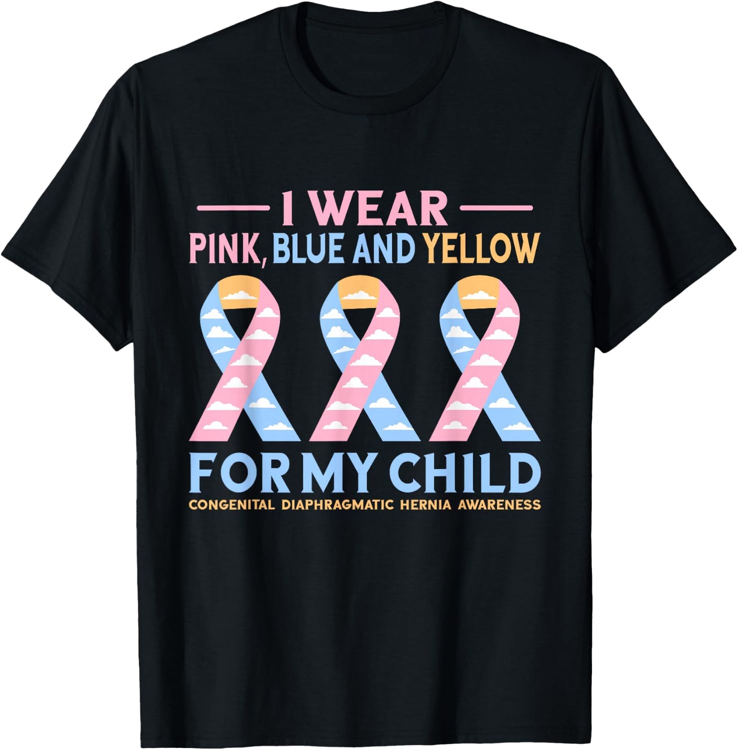 Pink Blue Yellow Congenital Diaphragmatic Hernia Awareness T-Shirt - T-Shirt | Black