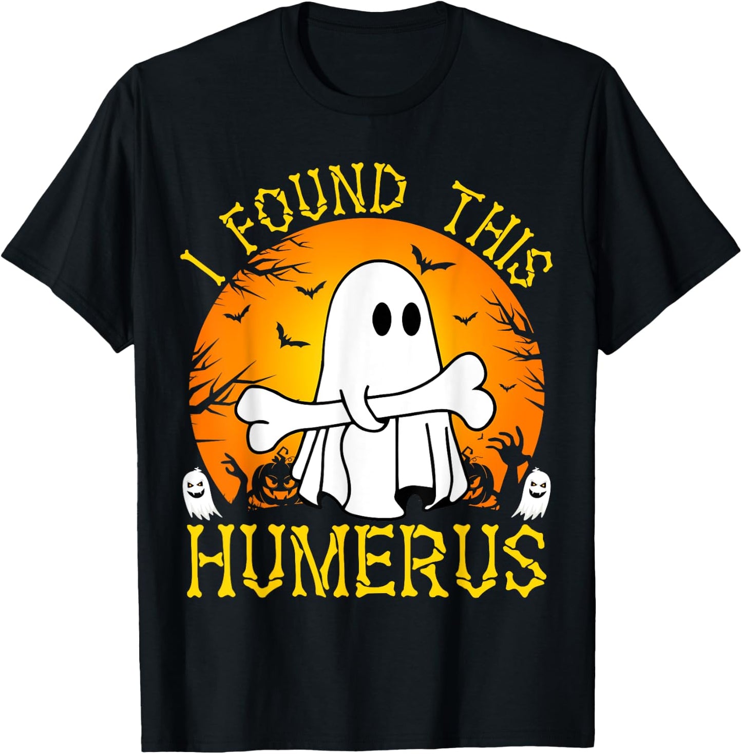 I Found This Humerus Funny Halloween Ghost Bone Spooky T-Shirt - T-Shirt | Black