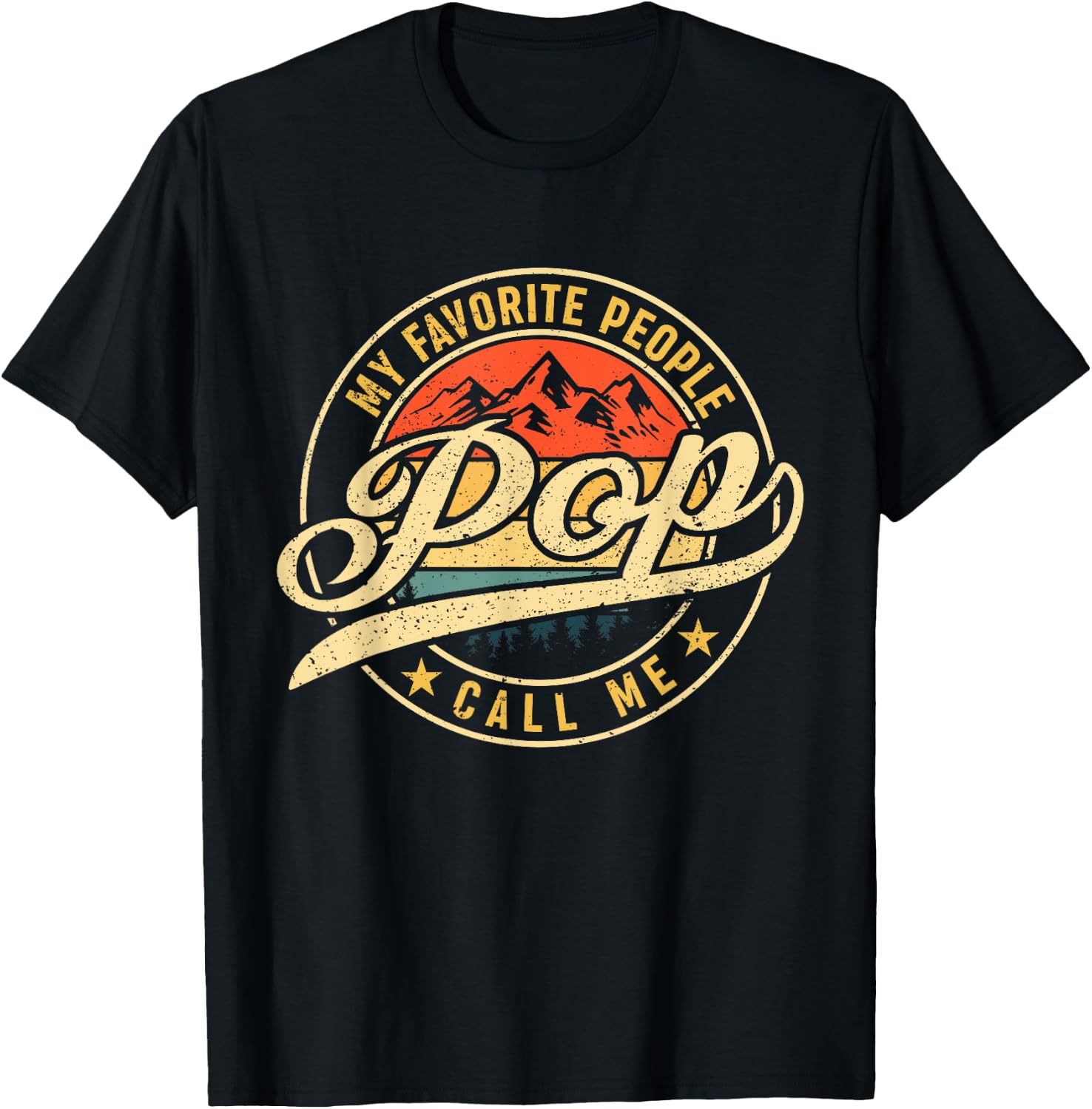 My Favorite People Call Me Pop Shirt Vintage Father's Day T-Shirt - T-Shirt | Black