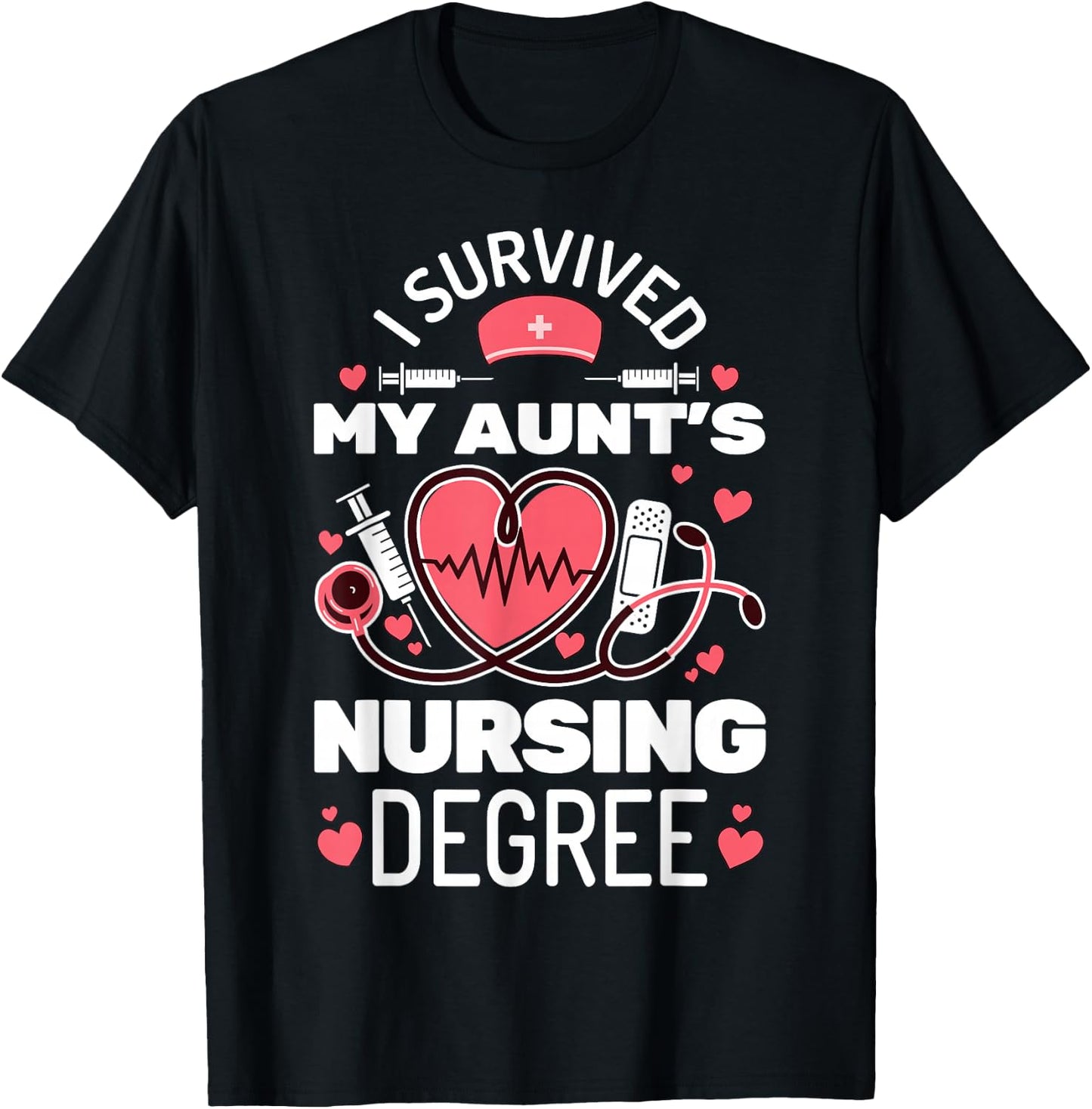 I Survived My Aunt's Nursing Degree School Graduation T-Shirt - T-Shirt | Black