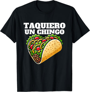 Taquiero un chingo, funny mexican pun for taco lovers T-Shirt - T-Shirt | Black