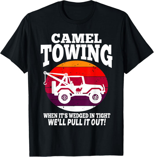 Funny Retro Camel Towing Sarcastic Quotes Sayings T-Shirt - T-Shirt | Black
