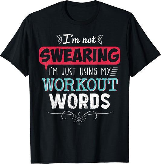 Workout Words Funny Joke Funny Gift Gym T-Shirt - T-Shirt | Black