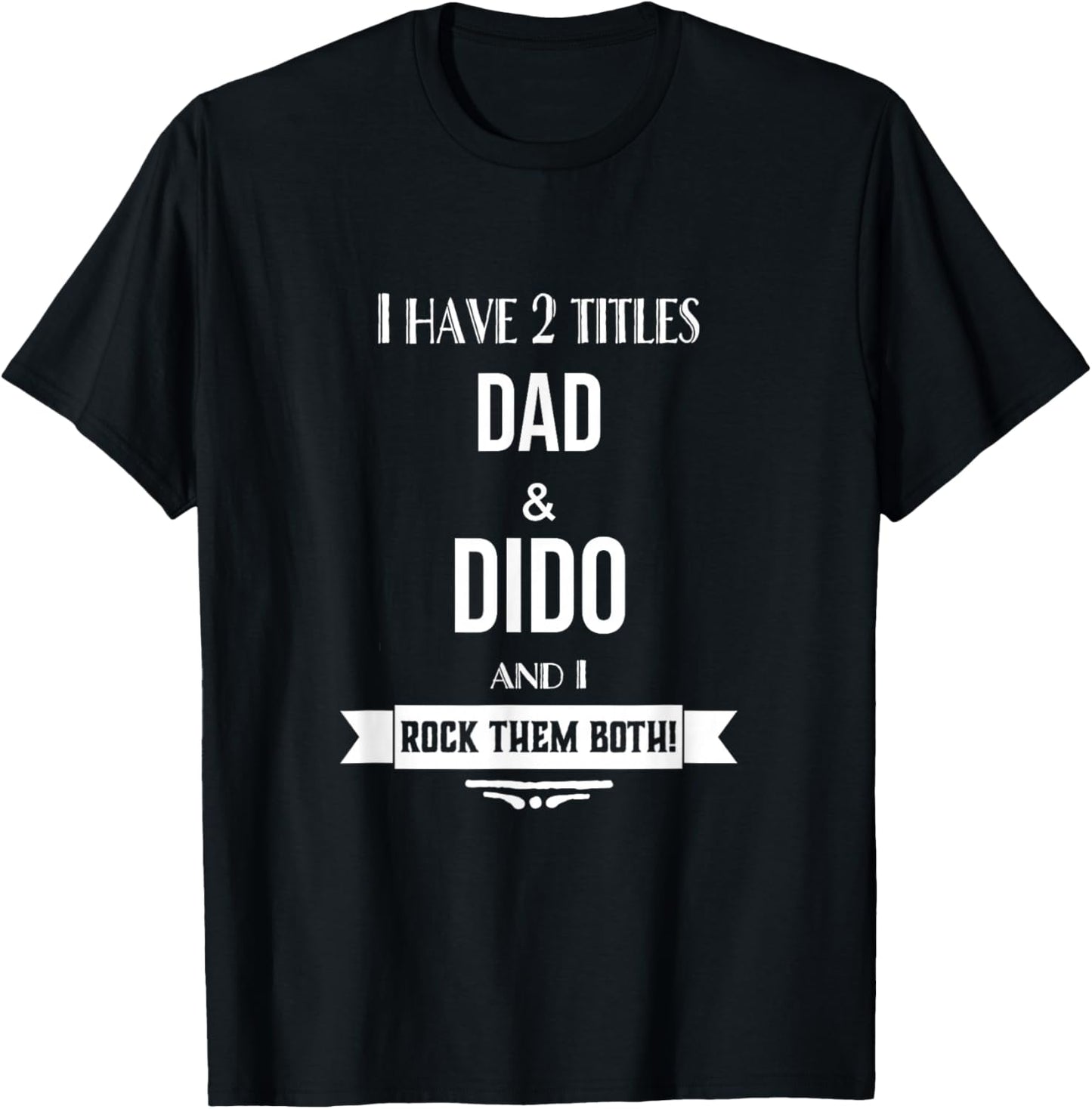 I Have 2 Titles Dad and Dido Ukraine Ukrainian Grandpa T-Shirt - T-Shirt | Black