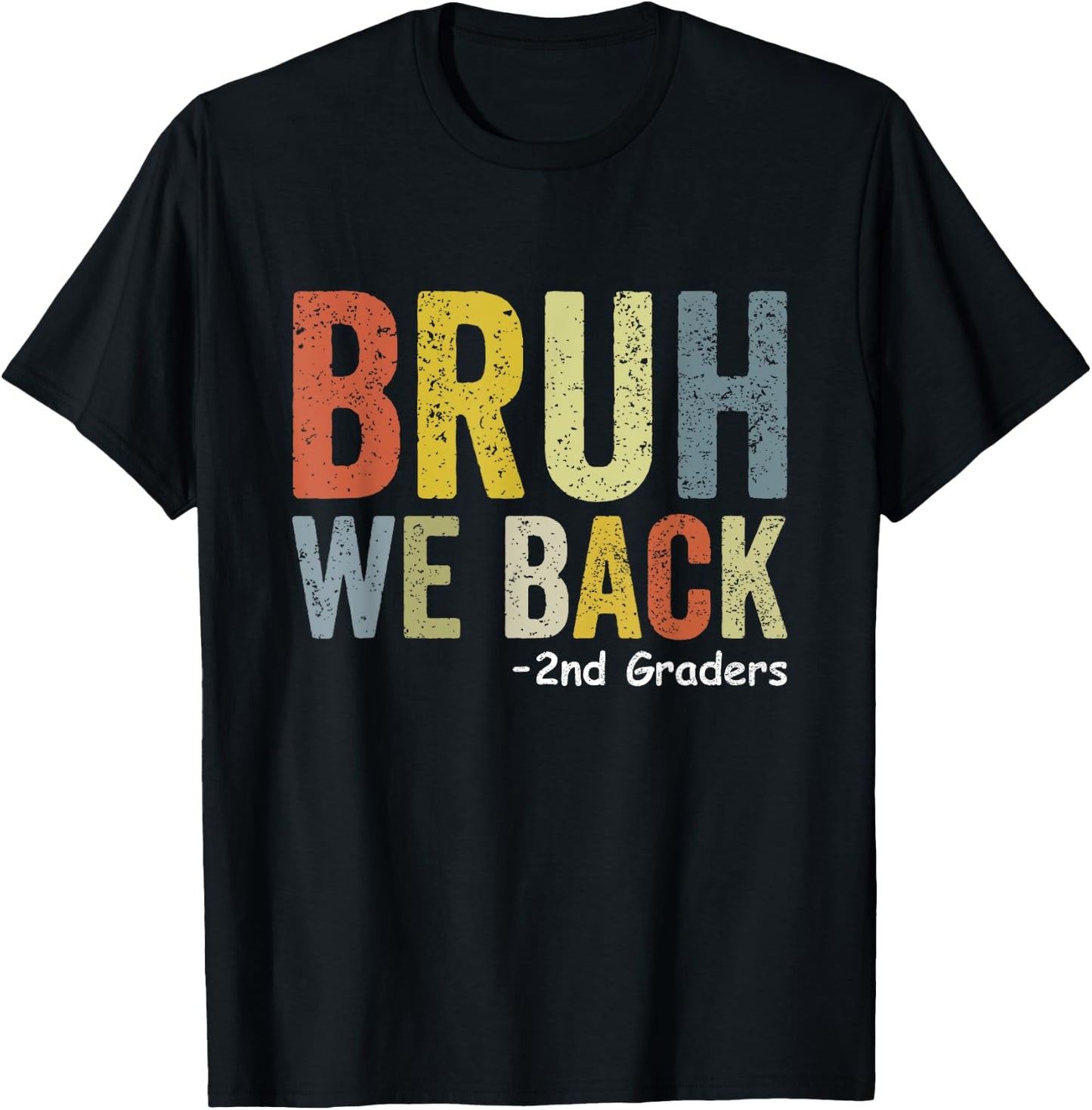Bruh We Back 2nd Grade Back to School Second Grade T-Shirt - T-Shirt | Black
