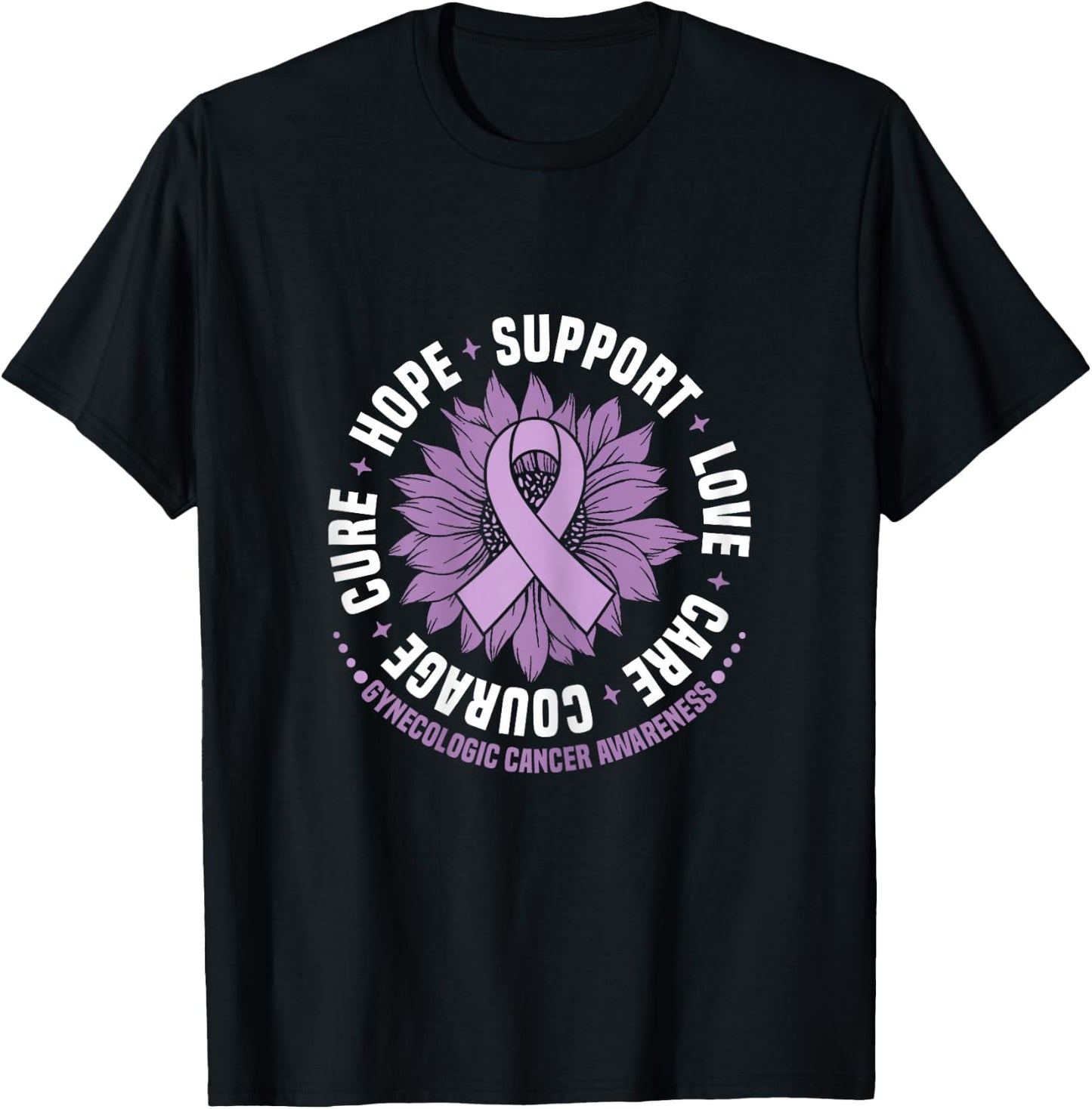 Gynecologic Cancer Awareness Hope Support Love Cure Courage T-Shirt - T-Shirt | Black