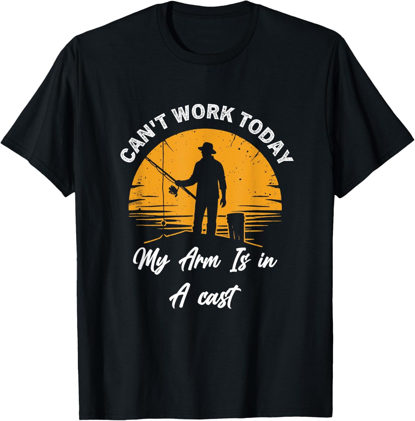 Funny Fish Can't Work Today My Arm is in A Cast T-Shirt - T-Shirt | Black