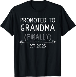 Promoted To Grandma Finally 2025 Pregnancy Announcement T-Shirt - T-Shirt | Black