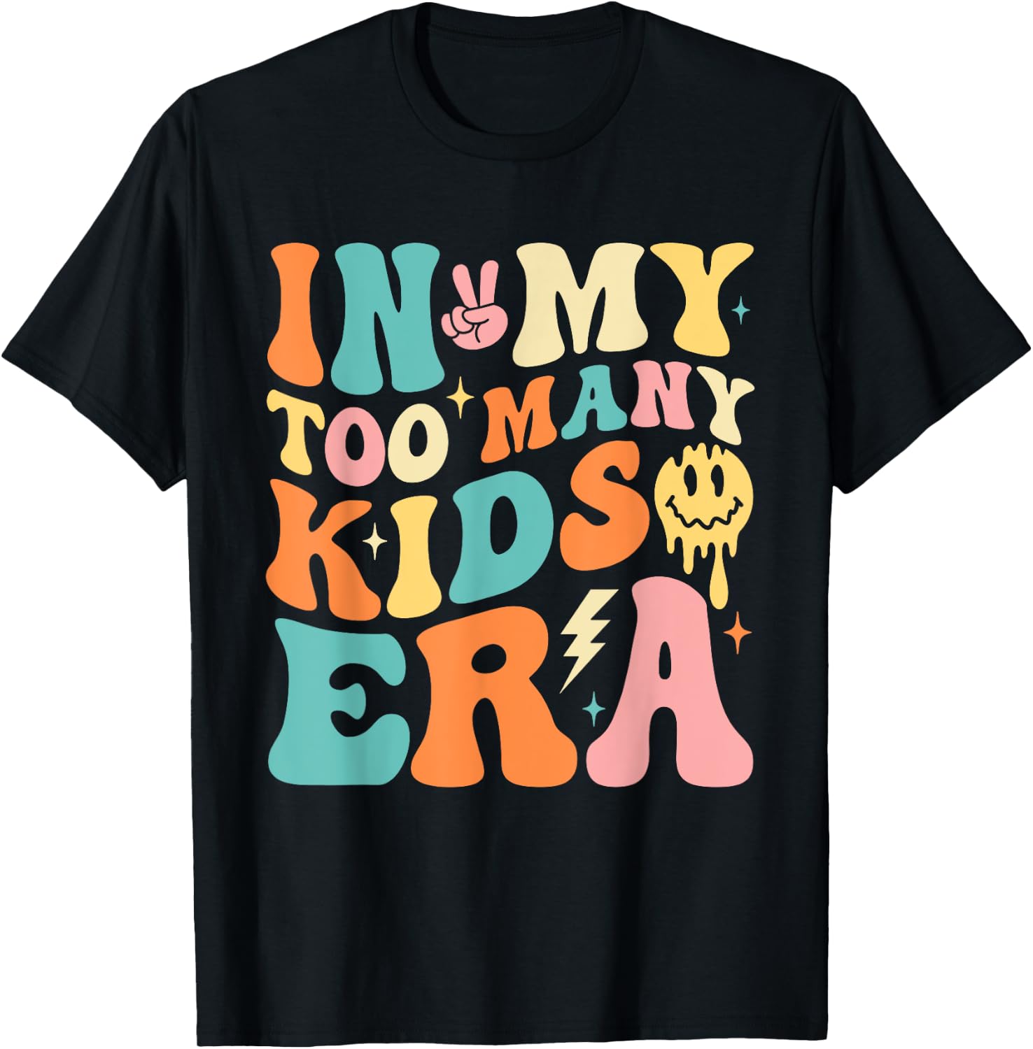 In My Too Many Kids Era Funny Mom Dad Kids T-Shirt - T-Shirt | Black