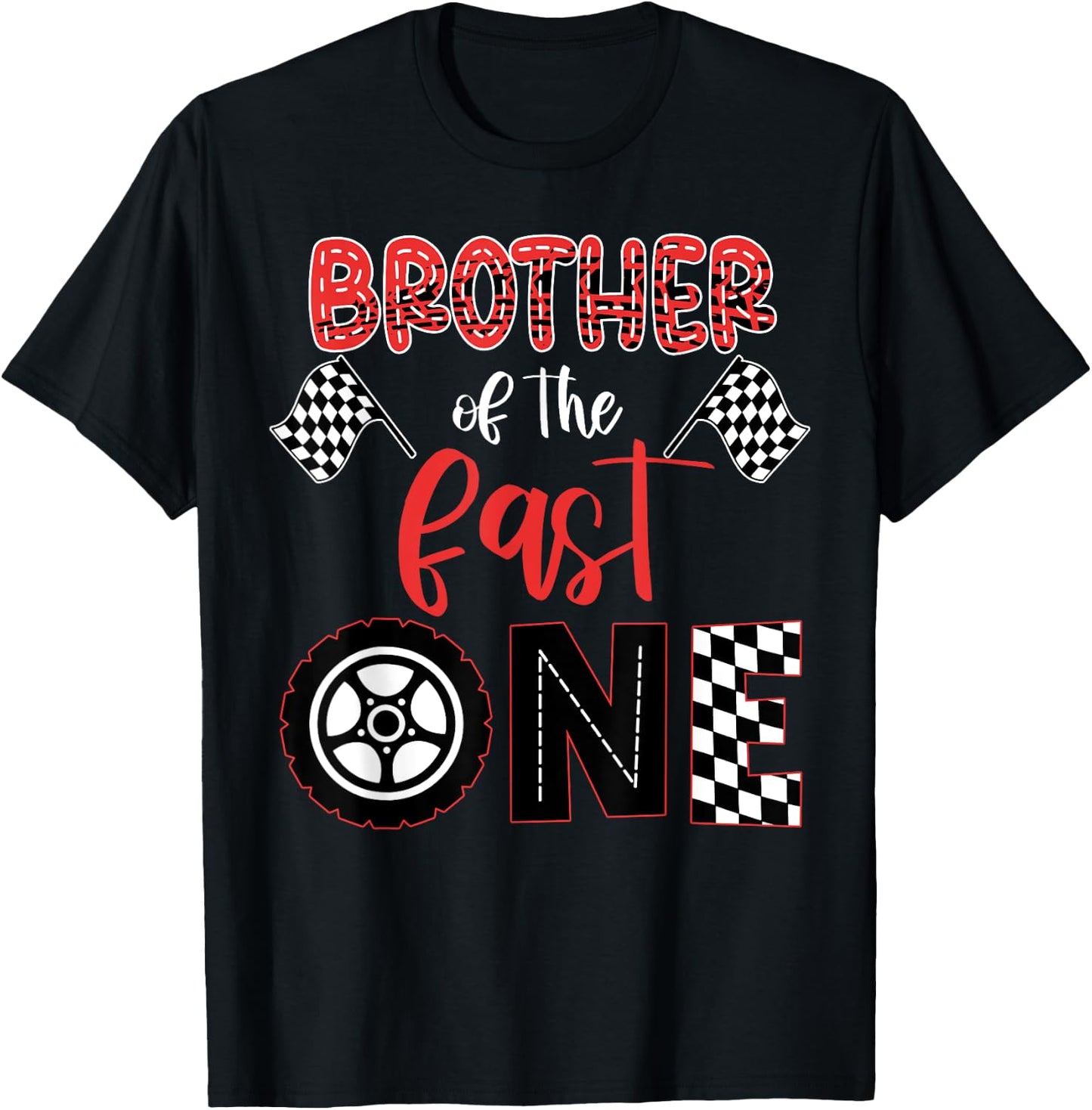 BROTHER Of The Fast One Birthday One Yers Race Car Bday T-Shirt - T-Shirt | Black